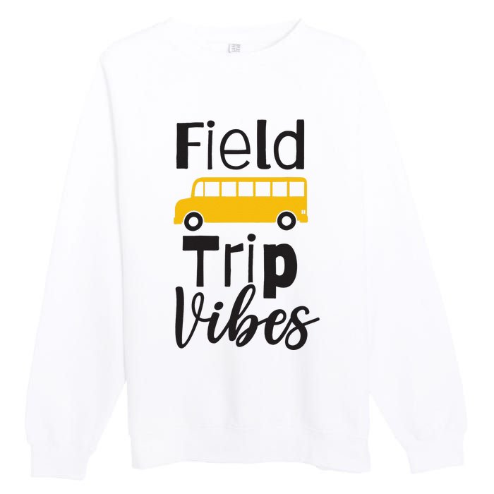 Field Trip Vibes School bus Last Day of School Trip Premium Crewneck Sweatshirt