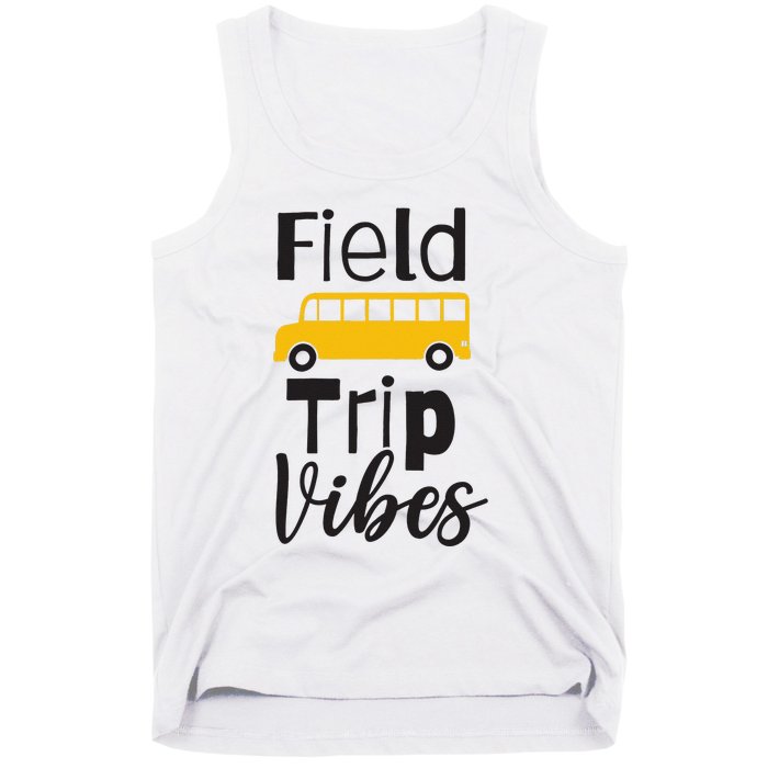 Field Trip Vibes School bus Last Day of School Trip Tank Top