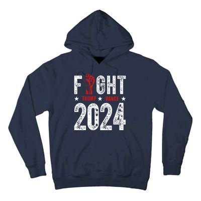 Fight Trump Vance 2024 Republican Tall Hoodie