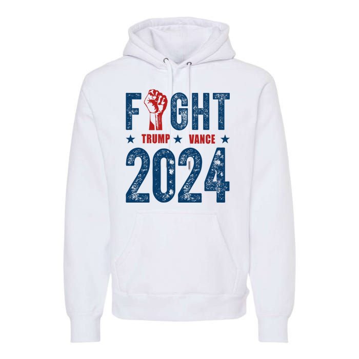 Fight Trump Vance 2024 Republican Premium Hoodie