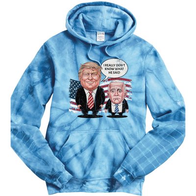 Funny Trump Vs Biden I Really DonT Know What He Said Tie Dye Hoodie