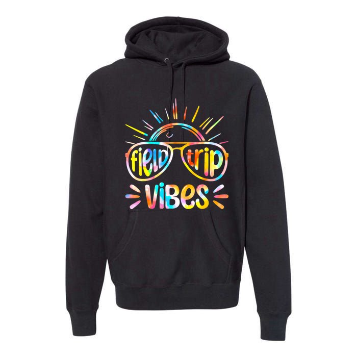 Field Trip Vibes Sunglasses Tie Dye Field Day Teachers Premium Hoodie