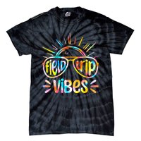 Field Trip Vibes Sunglasses Tie Dye Field Day Teachers Tie-Dye T-Shirt