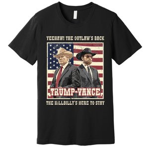 Funny Trump Vance 2024 Outlaw Hillbily Won Inauguration Premium T-Shirt