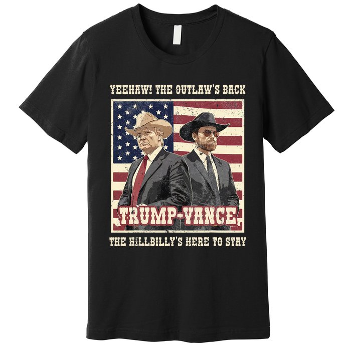 Funny Trump Vance 2024 Outlaw Hillbily Won Inauguration Premium T-Shirt