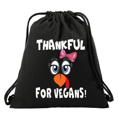 Funny Thanksgiving Vegan Gift IM Thankful For Vegans Funny Gift Drawstring Bag