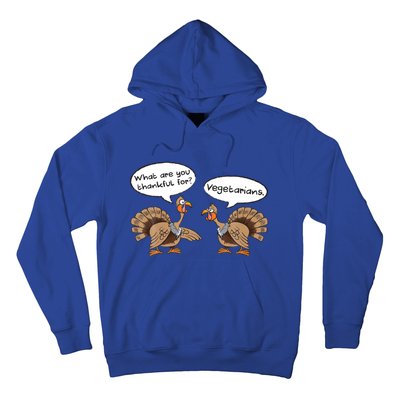 Funny Thanksgiving Vegetarians Turkey Talking Thankful Vegan Gift Hoodie