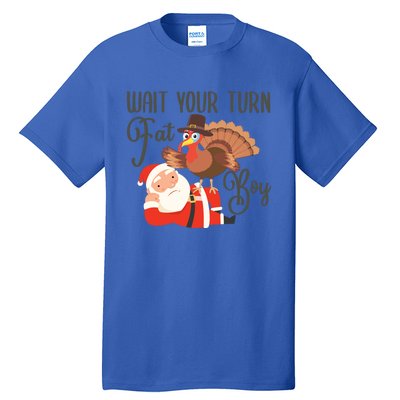 Funny Thanksgiving Wait Your Turn Fat Turkey And Santa Gift Tall T-Shirt