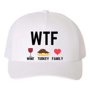 Funny Thanksgiving Wine Turkey Family Food Gift Fall Season Funny Gift Yupoong Adult 5-Panel Trucker Hat