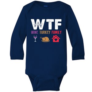 Funny Thanksgiving Wtf Wine Turkey Family Joke Gift Baby Long Sleeve Bodysuit