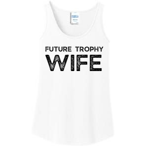 Future Trophy Wife Funny Ladies Essential Tank