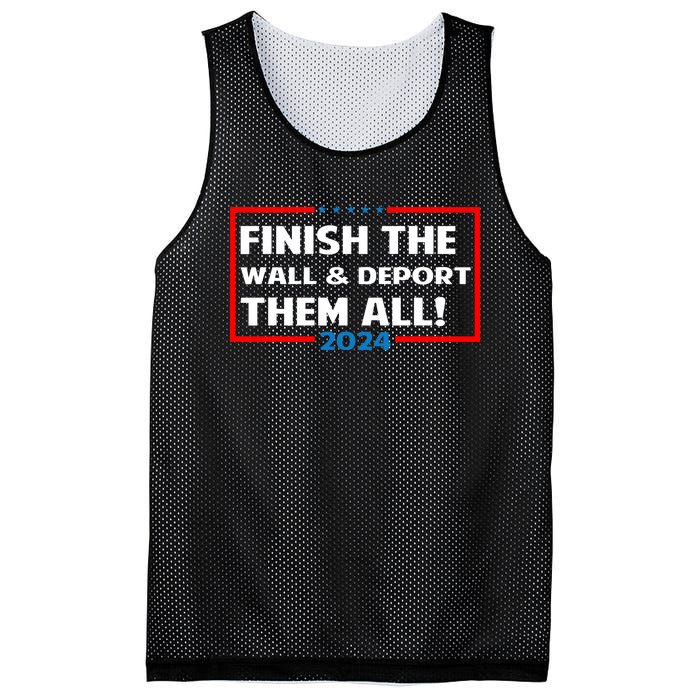 Finish The Wall Deport Them All 2024 Mesh Reversible Basketball Jersey Tank