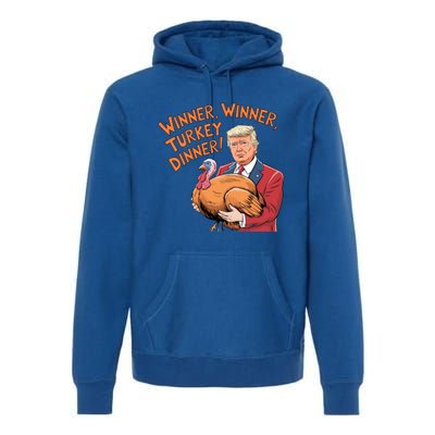 Funny Trump Winner Winner Turkey Dinner Thanksgiving Cute Gift Premium Hoodie