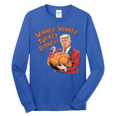 Funny Trump Winner Winner Turkey Dinner Thanksgiving Cute Gift Tall Long Sleeve T-Shirt