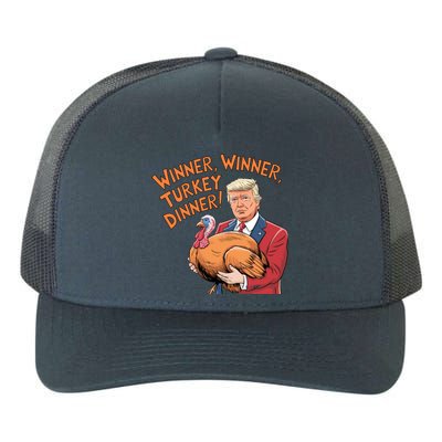 Funny Trump Winner Winner Turkey Dinner Thanksgiving Cute Gift Yupoong Adult 5-Panel Trucker Hat