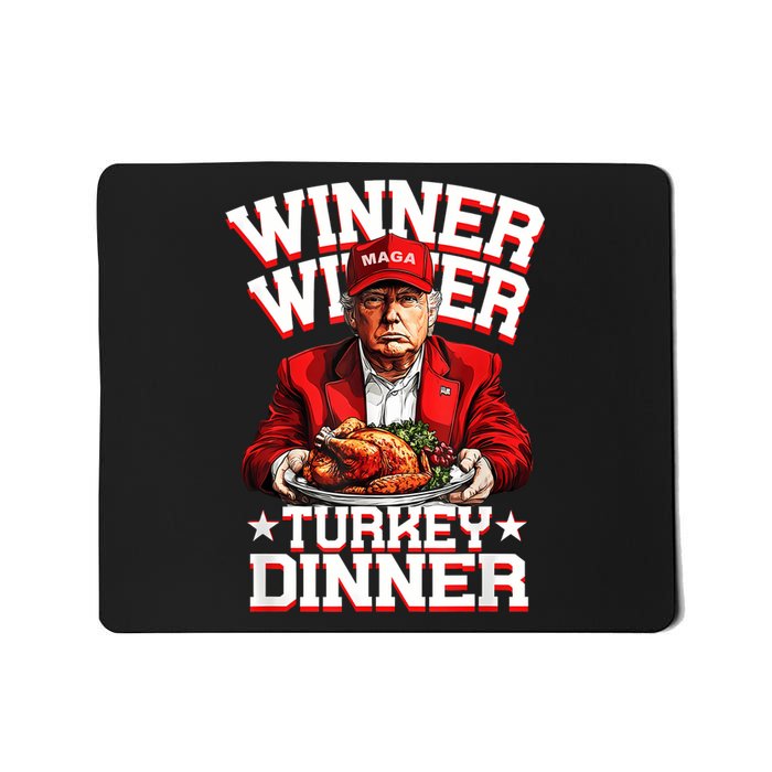 Funny Trump Winner Winner Turkey Dinner Thanksgiving Apparel Mousepad