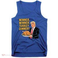 Funny Trump Winner Winner Turkey Dinner Thanksgiving Gift Tank Top