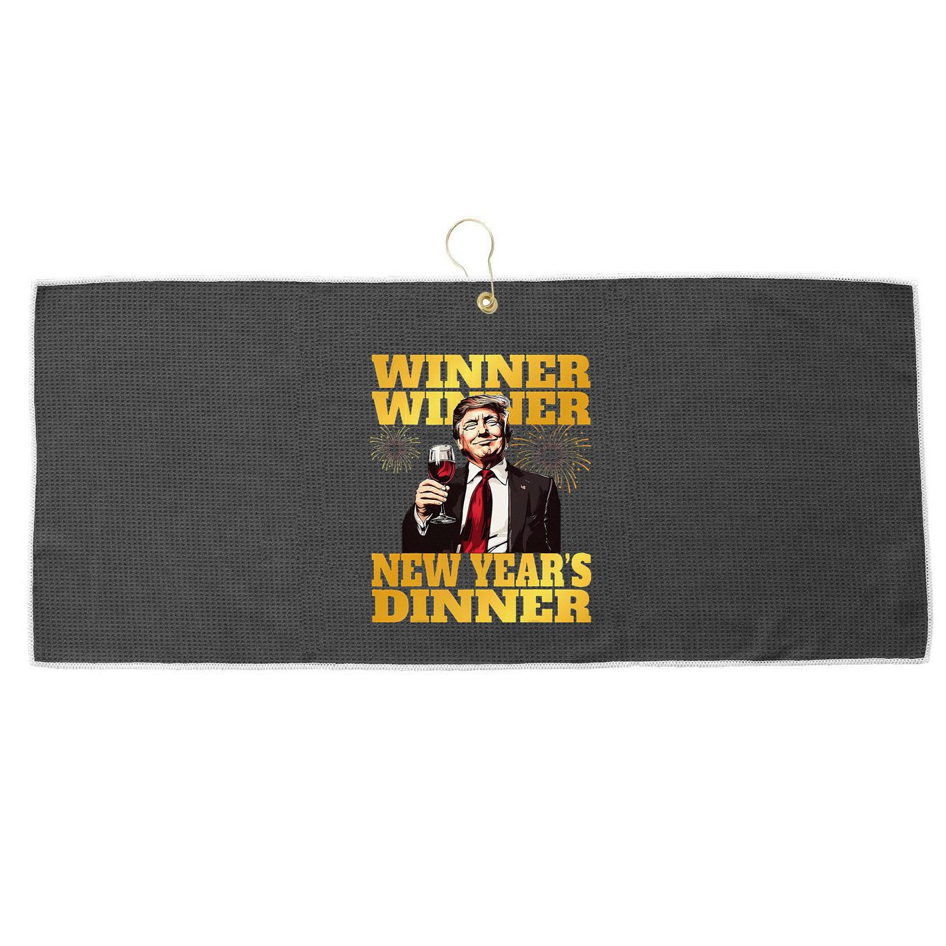 Funny Trump Winner YearS Dinner Trump Drinking Wine Large Microfiber Waffle Golf Towel