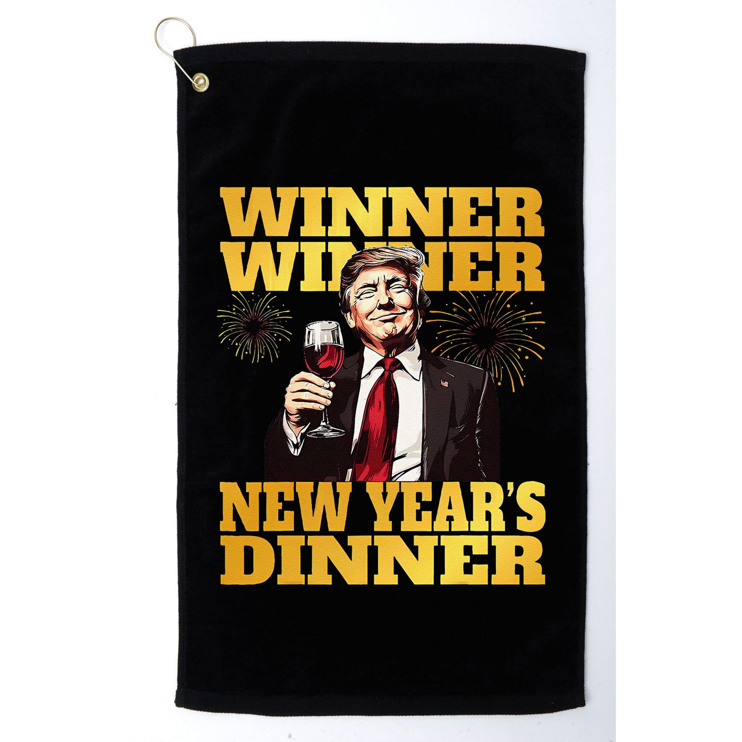 Funny Trump Winner YearS Dinner Trump Drinking Wine Golf Towel