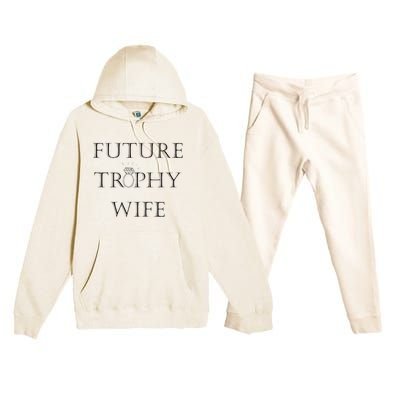 Future Trophy Wife Premium Hooded Sweatsuit Set