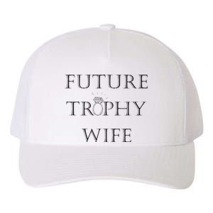 Future Trophy Wife Yupoong Adult 5-Panel Trucker Hat