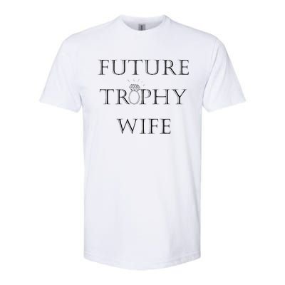 Future Trophy Wife Softstyle® CVC T-Shirt