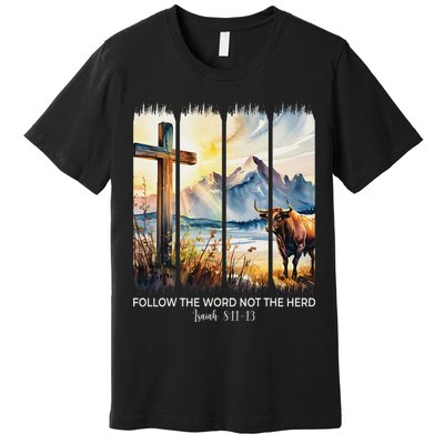Follow The Word Not The Herd Christian Women Faith Bible Premium T-Shirt