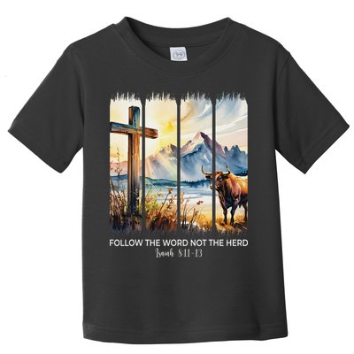 Follow The Word Not The Herd Christian Women Faith Bible Toddler T-Shirt