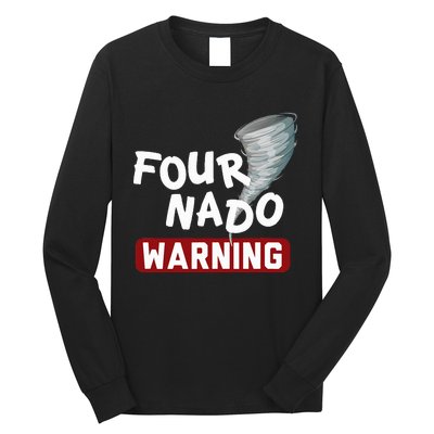 Fournado Tornado Watcher Chaser Birthday Long Sleeve Shirt