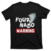 Fournado Tornado Watcher Chaser Birthday T-Shirt