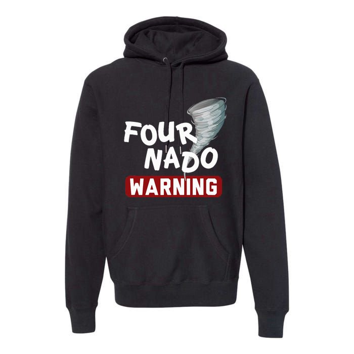 Fournado Tornado Watcher Chaser Birthday Premium Hoodie