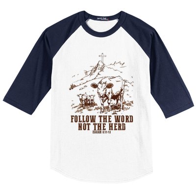 Follow The Word Not The Herd Baseball Sleeve Shirt