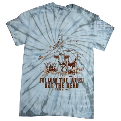 Follow The Word Not The Herd Tie-Dye T-Shirt