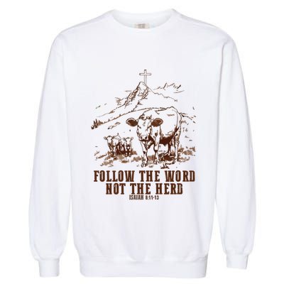 Follow The Word Not The Herd Garment-Dyed Sweatshirt