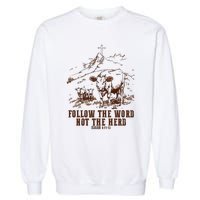 Follow The Word Not The Herd Garment-Dyed Sweatshirt