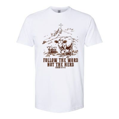 Follow The Word Not The Herd Softstyle CVC T-Shirt