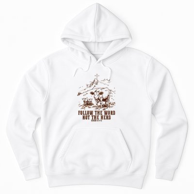 Follow The Word Not The Herd Hoodie