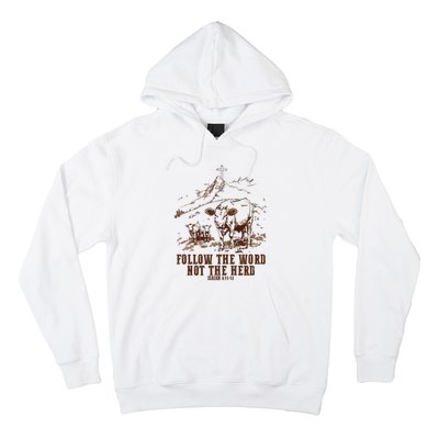 Follow The Word Not The Herd Hoodie