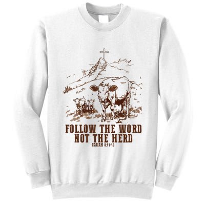 Follow The Word Not The Herd Sweatshirt