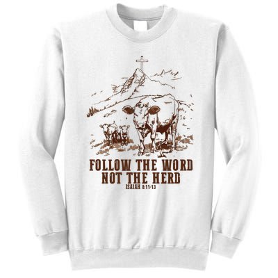 Follow The Word Not The Herd Sweatshirt