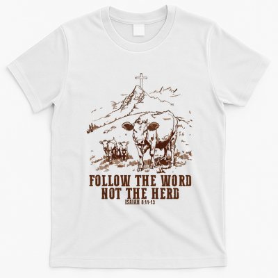 Follow The Word Not The Herd T-Shirt