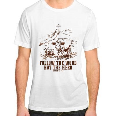 Follow The Word Not The Herd Adult ChromaSoft Performance T-Shirt