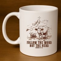 Follow The Word Not The Herd 11oz C Handle Ceramic Mug
