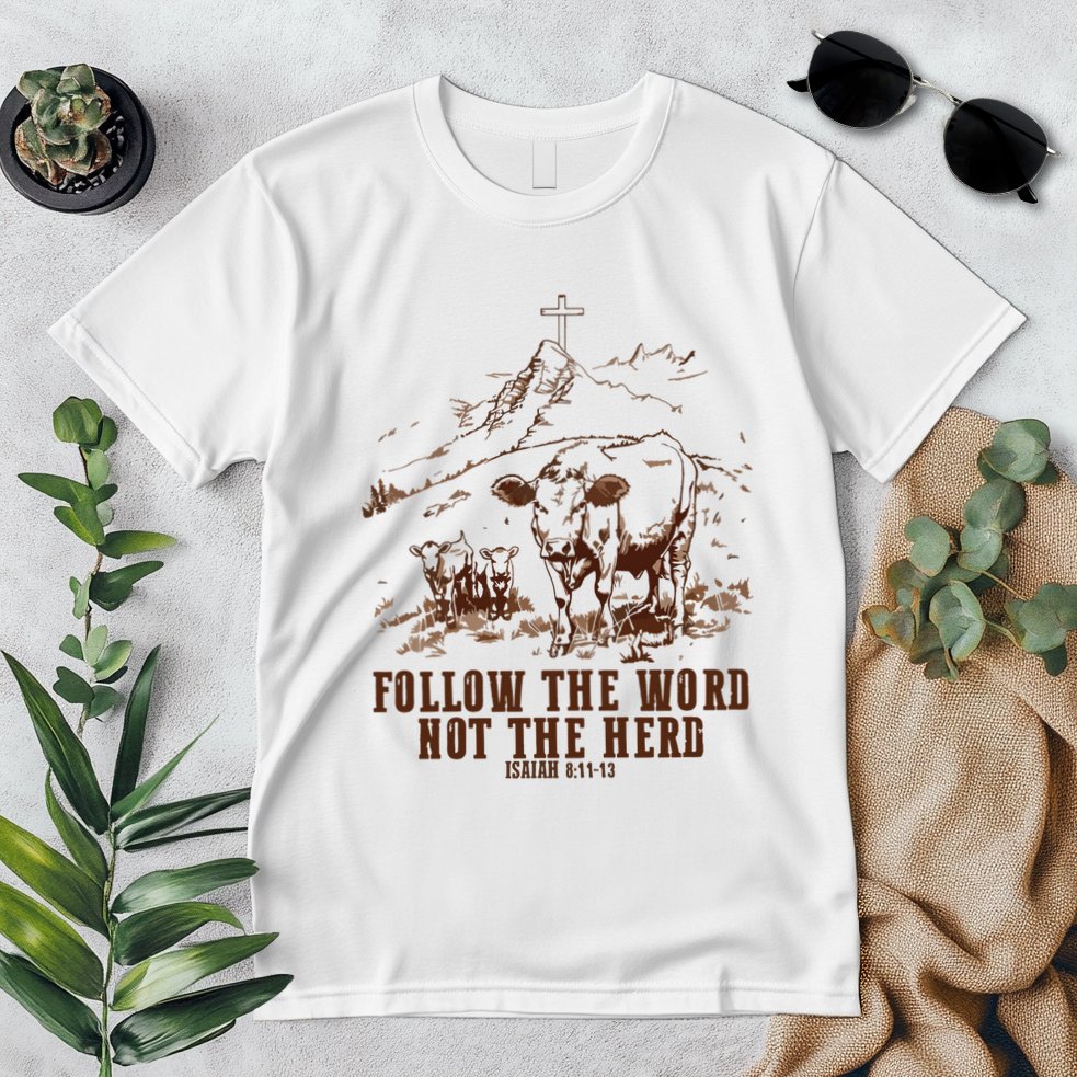 Follow The Word Not The Herd Premium T-Shirt