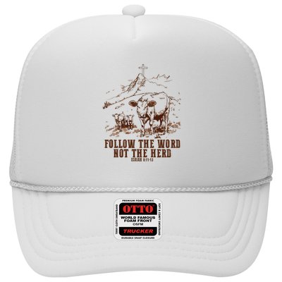 Follow The Word Not The Herd Trucker Hat