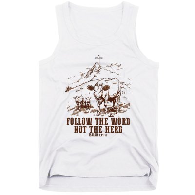 Follow The Word Not The Herd Tank Top