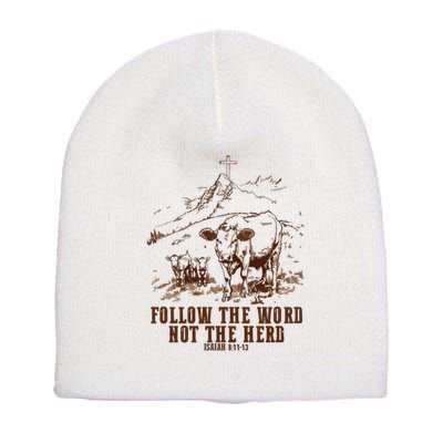 Follow The Word Not The Herd Short Acrylic Beanie