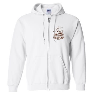 Follow The Word Not The Herd Full Zip Hoodie