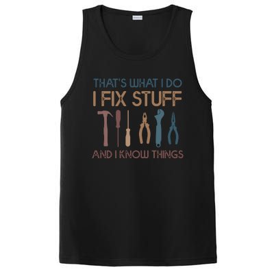 Funny That's What I Do I Fix Stuff And I Know Things Designs PosiCharge Competitor Tank