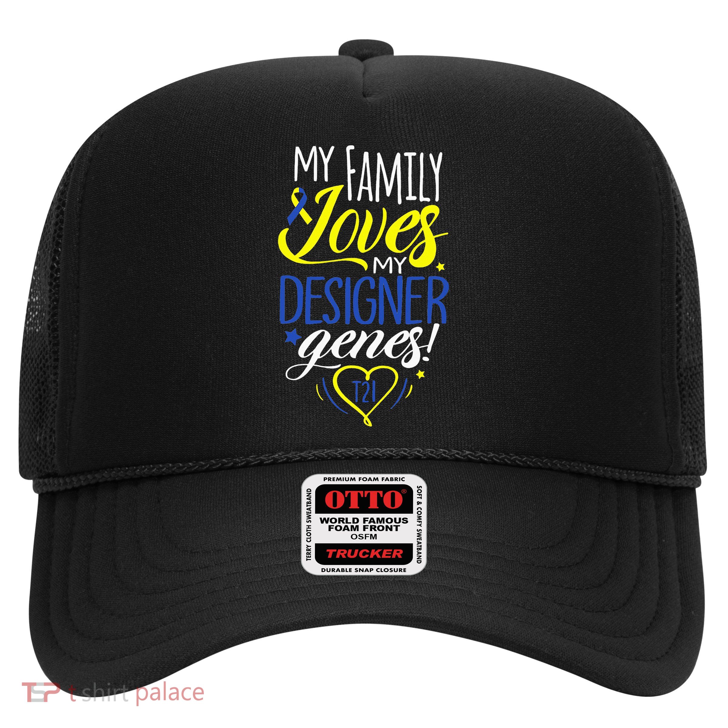 Family T21 World Down Syndrome Awareness Day Trucker Hat